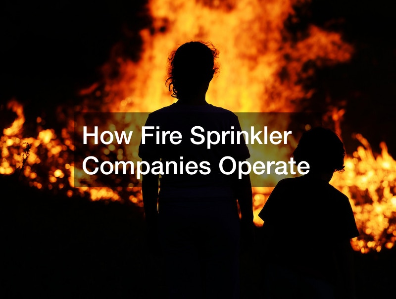 How Fire Sprinkler Companies Operate