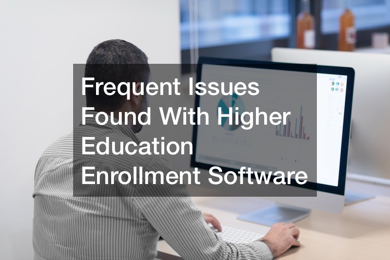 Frequent Issues Found With Higher Education Enrollment Software